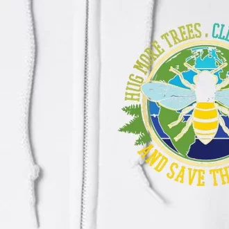 Hug More Trees Clean Seas Save Bees Nature Lover Earth Day Full Zip Hoodie