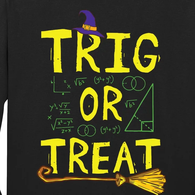 Halloween Math Teacher Trig Or Treat Student School College Tall Long Sleeve T-Shirt