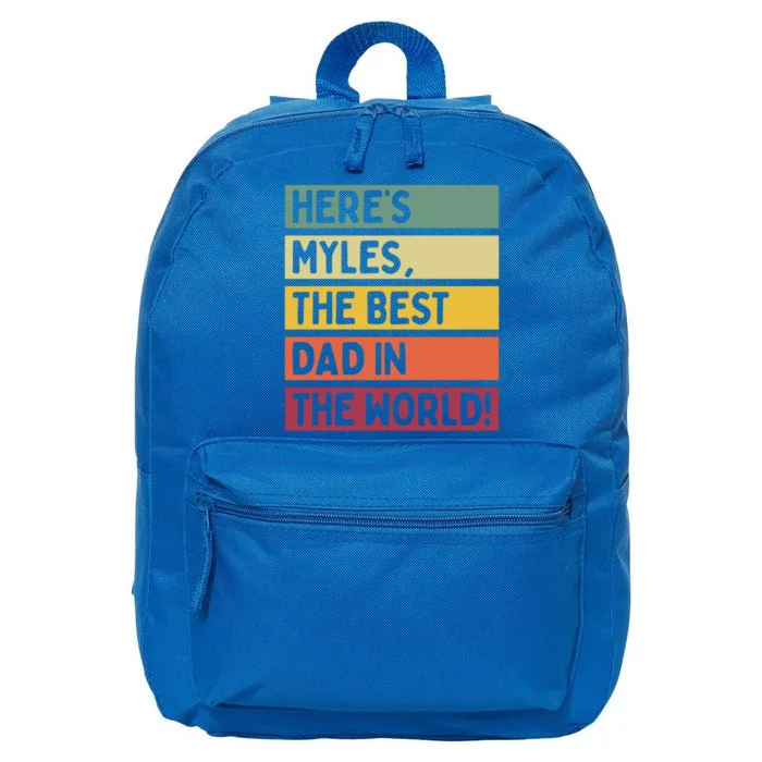 Heres Myles The Best Dad In The World Fathers Day Retro Gift 16 in Basic Backpack