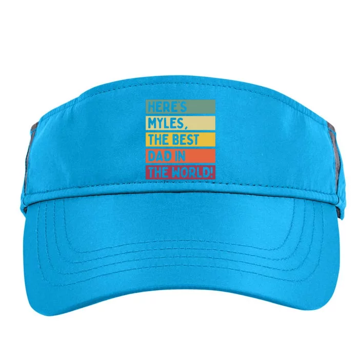 Heres Myles The Best Dad In The World Fathers Day Retro Gift Adult Drive Performance Visor