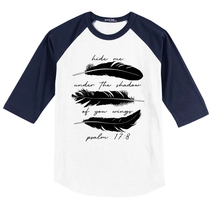 Hide Me Under The Shadow Of You Wings Psalm 17 8 Baseball Sleeve Shirt