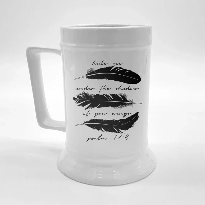 Hide Me Under The Shadow Of You Wings Psalm 17 8 Front & Back Beer Stein