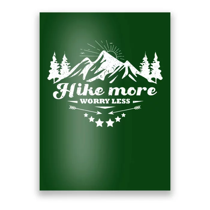 Hike More Worry Less Funny Nature Lovers Hiking Mountains Poster