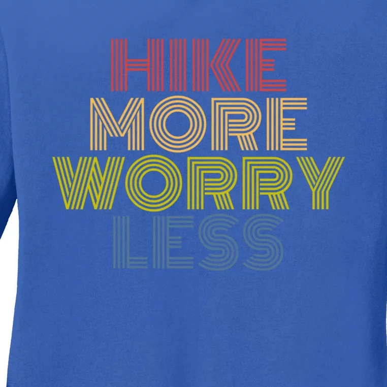 Hike More Worry Less Hiking Camping Mountains Gift Ladies Long Sleeve Shirt