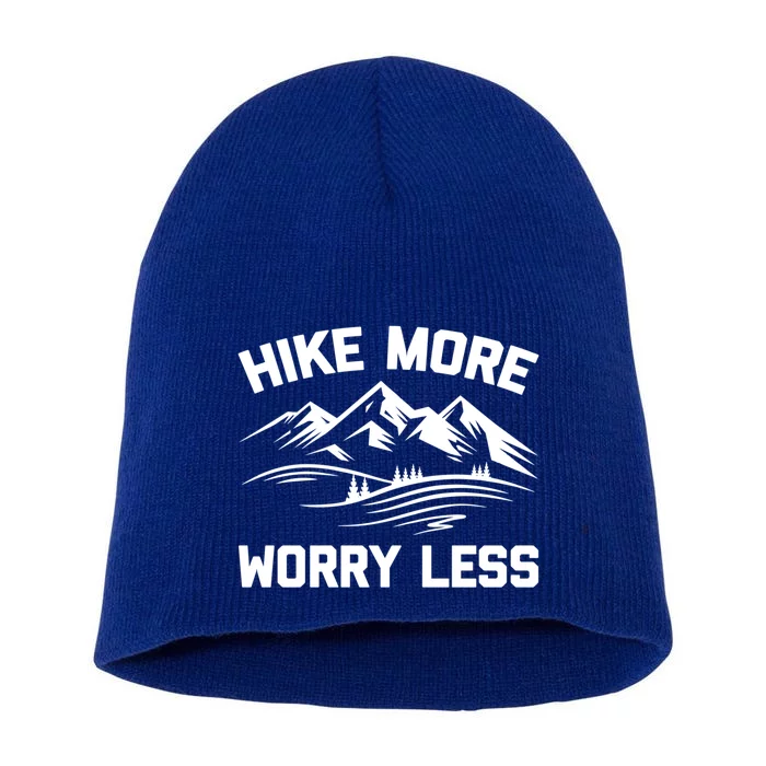 Hike More Worry Less Gift Funny Saying Camping Hiking Cute Gift Short Acrylic Beanie