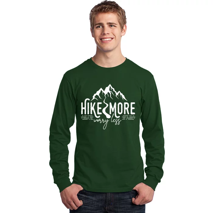 Hike More Worry Less Funny Nature Lovers Hiking Mountains Long Sleeve Shirt