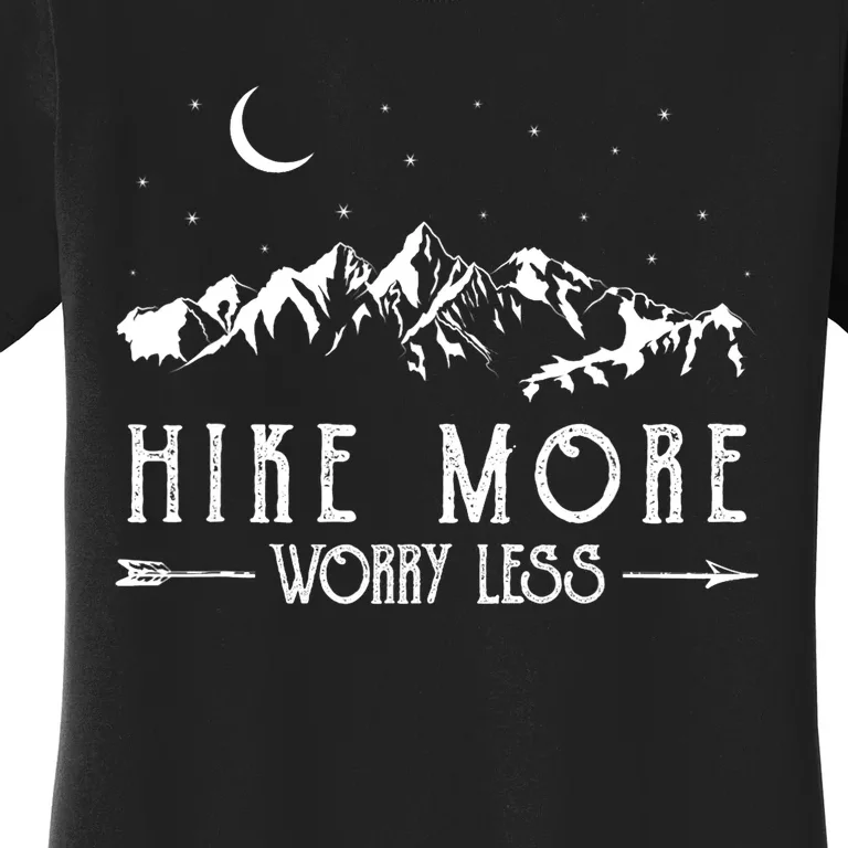 Hike More Worry Less Funny Nature Lovers Hiking Mountains Women's T-Shirt