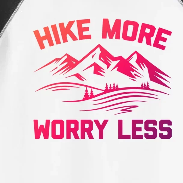 Hike More Worry Less Gift Funny Saying Camping Hiking Cute Gift Toddler Fine Jersey T-Shirt