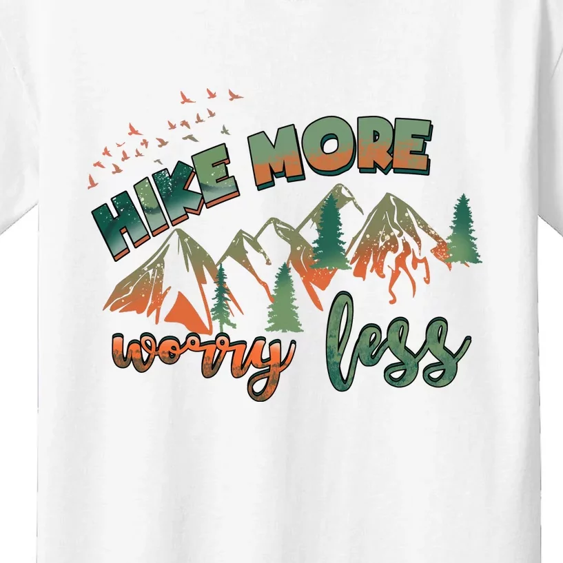 Hike More Worry Less Funny Nature Lovers Hiking Mountains Gift Kids T-Shirt