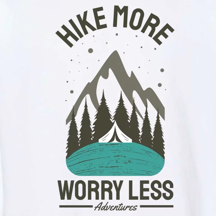 Hike More Worry Less Garment-Dyed Sweatshirt