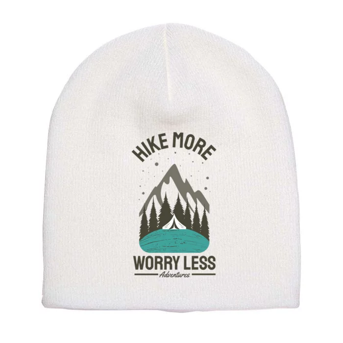 Hike More Worry Less Short Acrylic Beanie