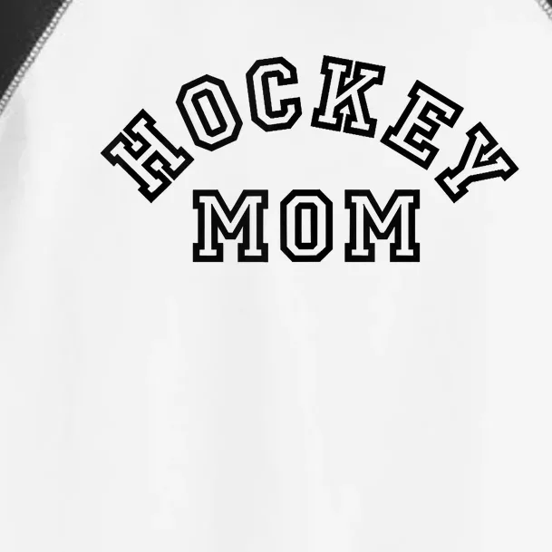 Hockey Mom Womens Ice Hockey Toddler Fine Jersey T-Shirt