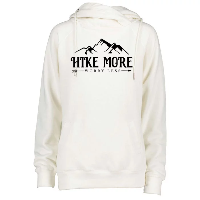 Hike More Worry Less Womens Funnel Neck Pullover Hood