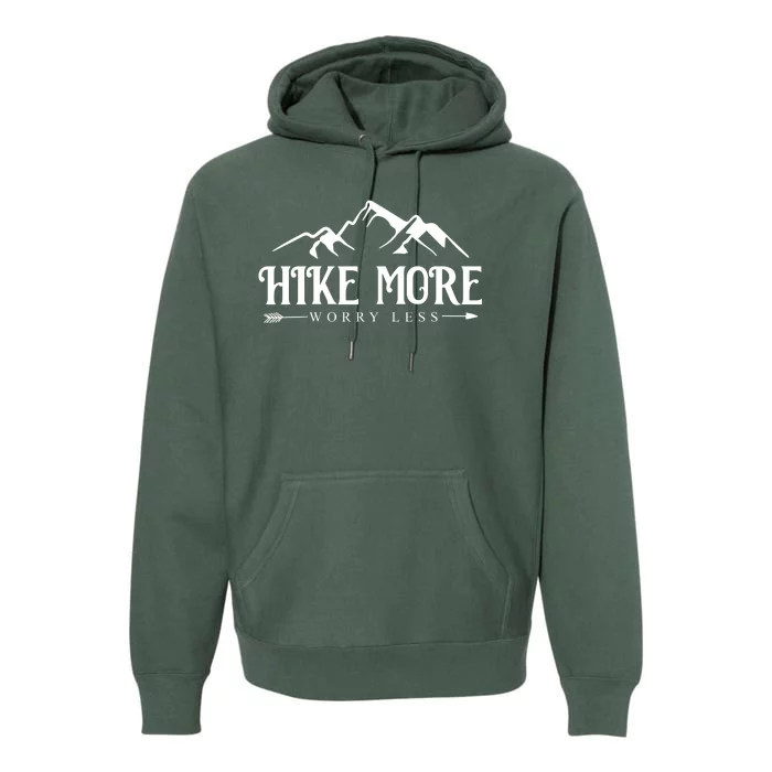 Hike More Worry Less Premium Hoodie