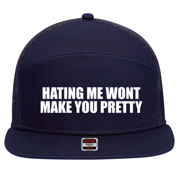 Hating Me Wont Make You Pretty 7 Panel Mesh Trucker Snapback Hat