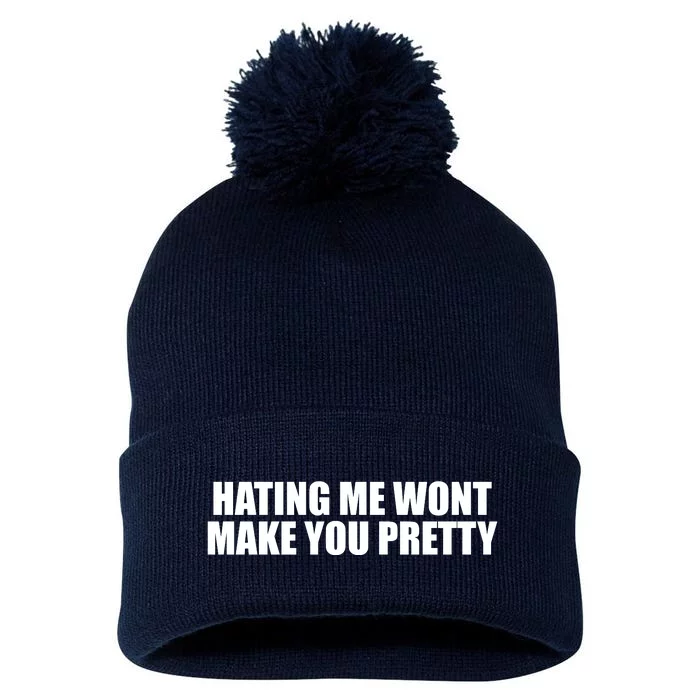 Hating Me Wont Make You Pretty Pom Pom 12in Knit Beanie