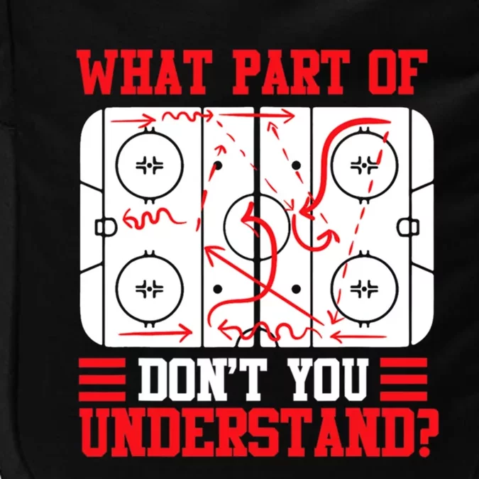 Hockey Mastery: What Part DonT You Get? Cute Gift Impact Tech Backpack