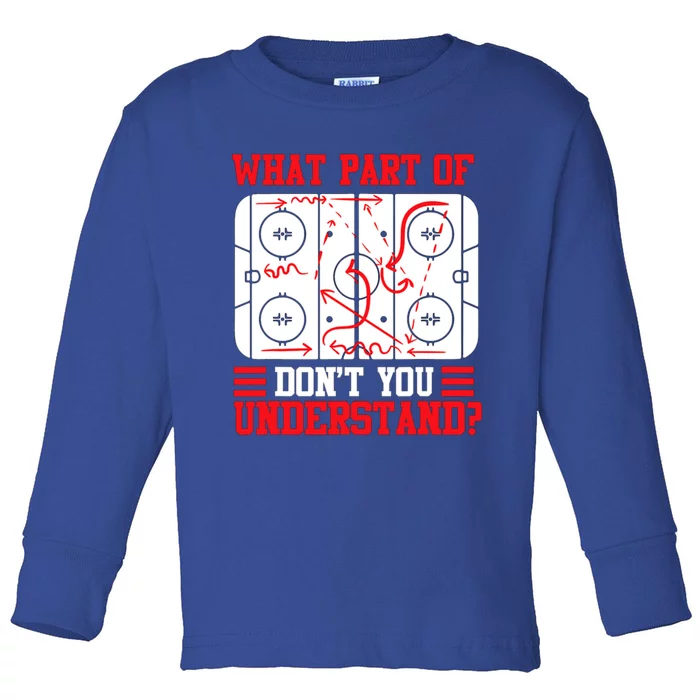 Hockey Mastery: What Part DonT You Get? Cute Gift Toddler Long Sleeve Shirt