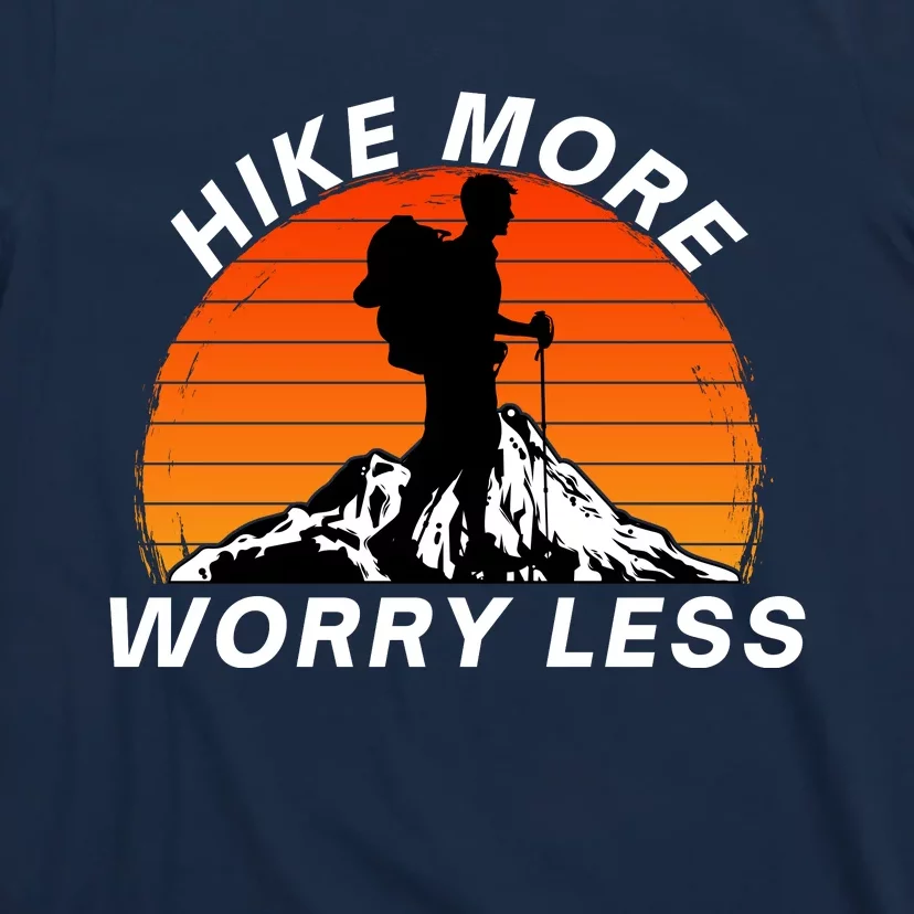 Hike More Worry Less, Social Distancing, Hiking, Nature, Camping T-Shirt