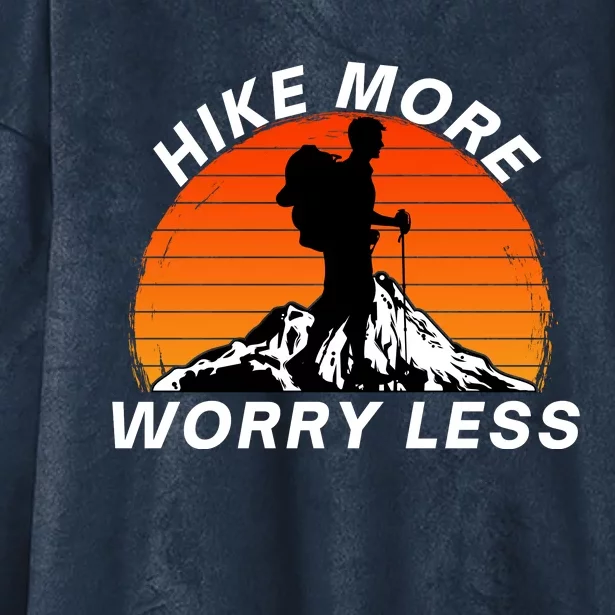 Hike More Worry Less, Social Distancing, Hiking, Nature, Camping Hooded Wearable Blanket