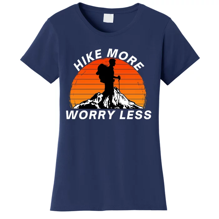 Hike More Worry Less, Social Distancing, Hiking, Nature, Camping Women's T-Shirt