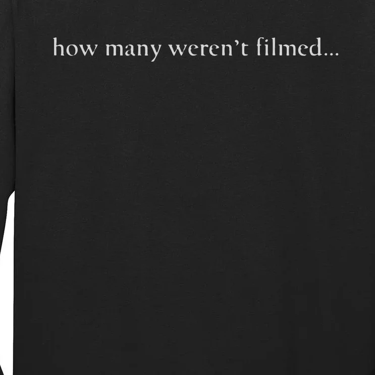 How Many Weren't Filmed... Blm. Civil Rights. A Movement Tall Long Sleeve T-Shirt