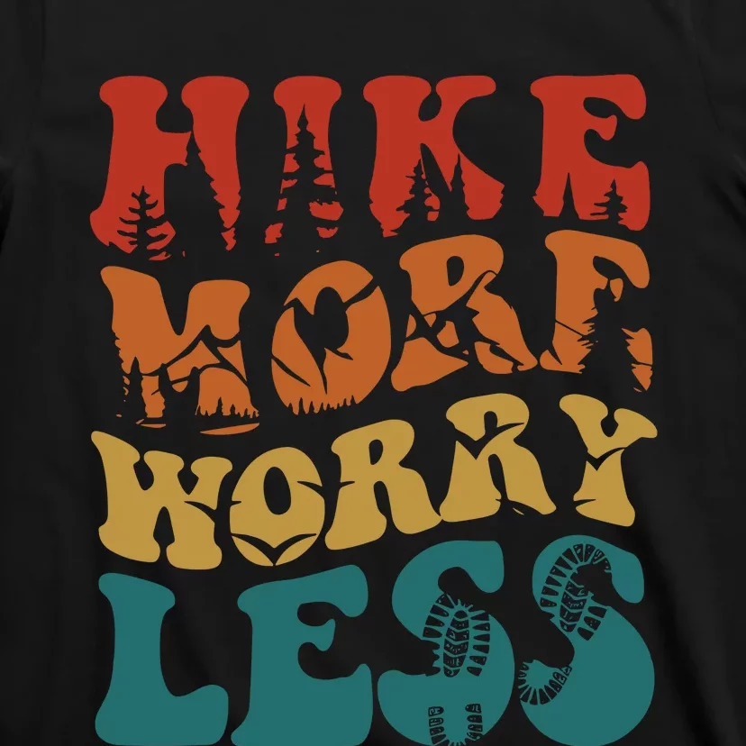 Hike More Worry Less Women Hiking T-Shirt