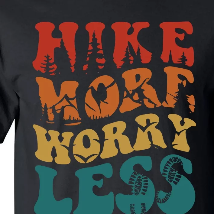 Hike More Worry Less Women Hiking Tall T-Shirt