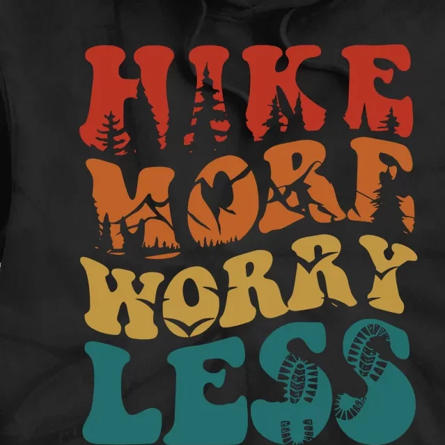 Hike More Worry Less Women Hiking Tie Dye Hoodie