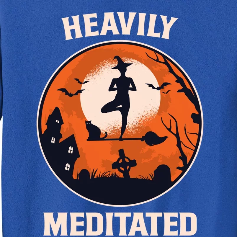 Heavily Meditated Witch Yoga Pose Halloween Great Gift Tall Sweatshirt