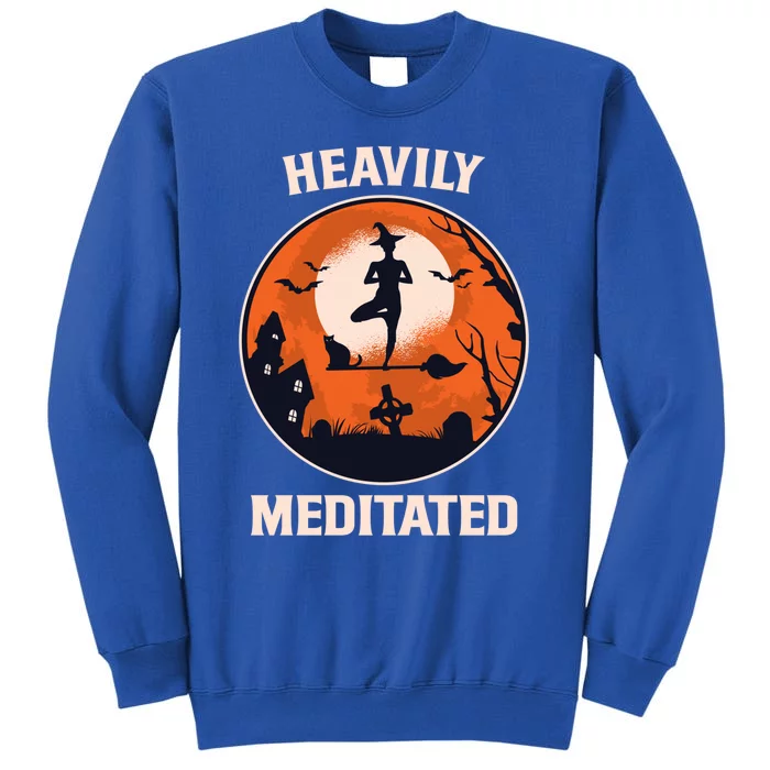 Heavily Meditated Witch Yoga Pose Halloween Great Gift Tall Sweatshirt