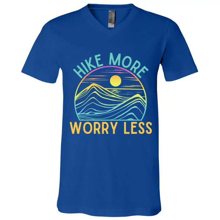 Hike More Worry Less Hiking Camping Gear Meaningful Gift V-Neck T-Shirt