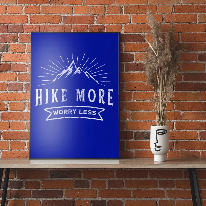 Hike More Worry Less Camping And Hiking Funny Gift Poster