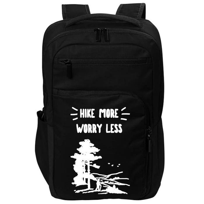 Hike More Worry Less Camping Outdoor Hiking Graphics Funny Gift Impact Tech Backpack