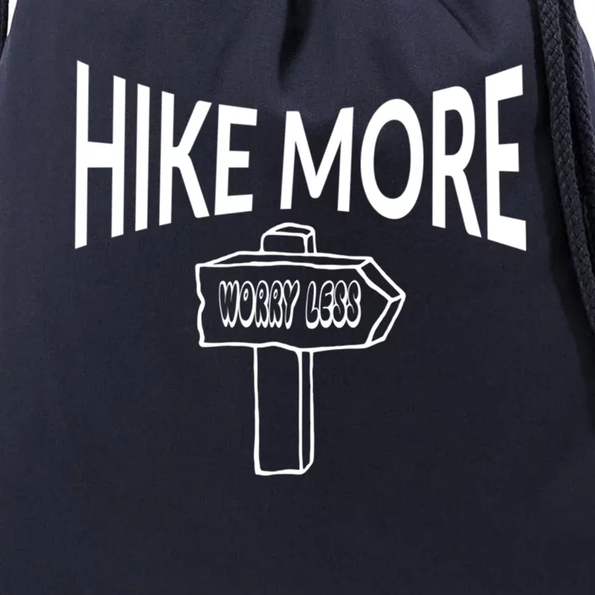 Hike More Worry Less Camping Gift Drawstring Bag