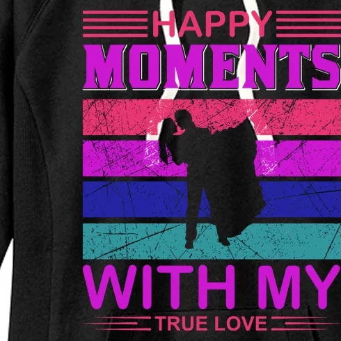 Happy Moments With My True Love Women's Fleece Hoodie