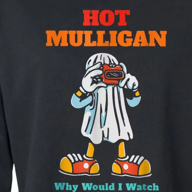 Hot Mulligan Why Would I Watch Cropped Pullover Crew