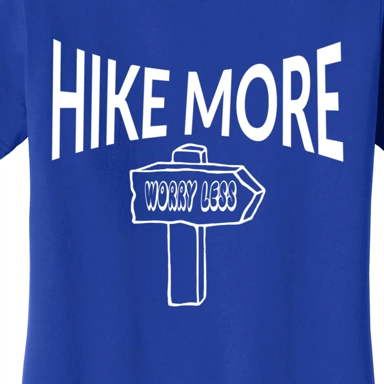 Hike More Worry Less Camping Gift Women's T-Shirt