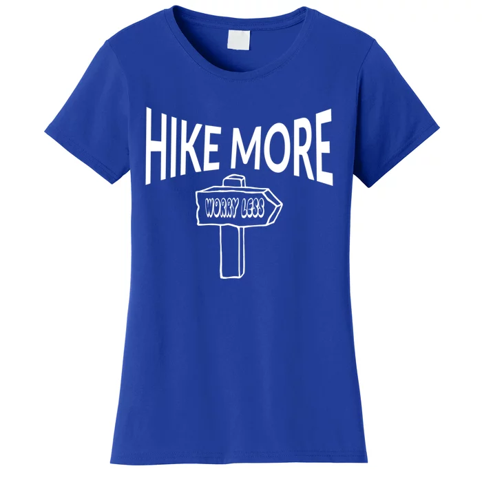 Hike More Worry Less Camping Gift Women's T-Shirt