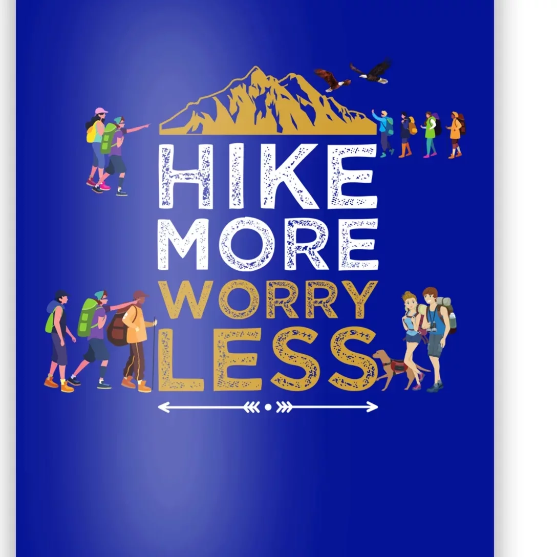 Hike More Worry Less Adults Camping Funny Gift Poster