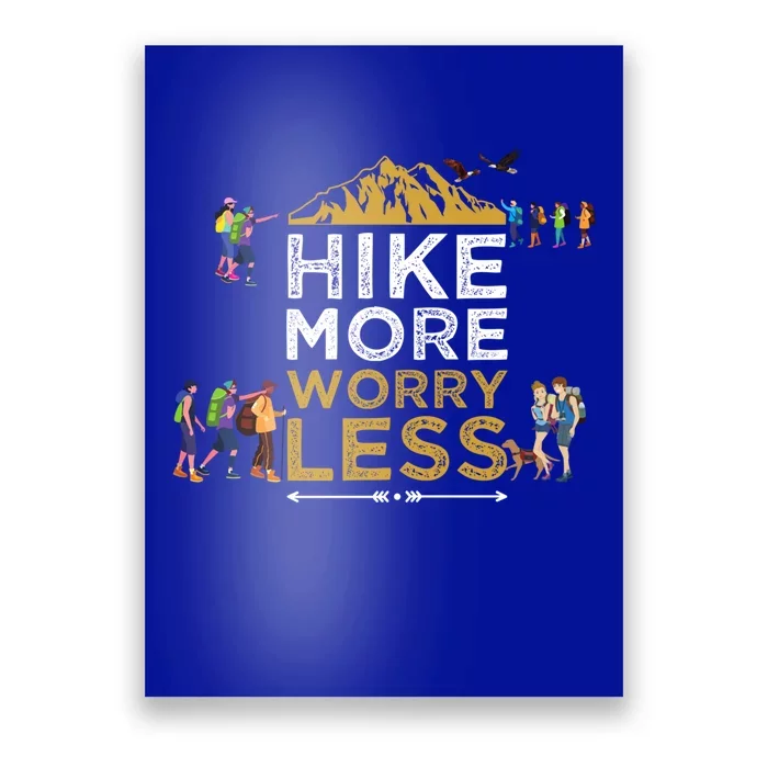 Hike More Worry Less Adults Camping Funny Gift Poster