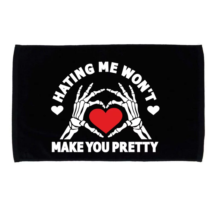 Hating Me Wont Make You Pretty Skeleton Hand Heart Gift Microfiber Hand Towel