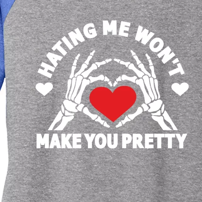 Hating Me Wont Make You Pretty Skeleton Hand Heart Gift Women's Tri-Blend 3/4-Sleeve Raglan Shirt