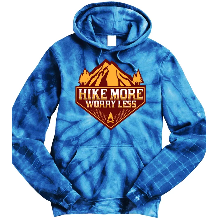 Hike More Worry Less Gift For Hikers Funny Hiking Camping Cool Gift Tie Dye Hoodie