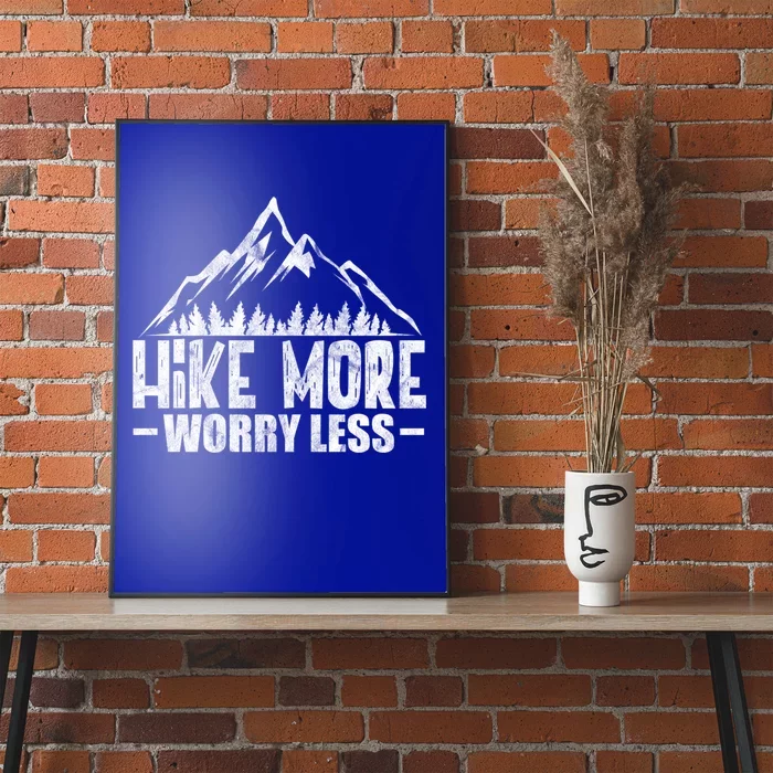 Hike More Worry Less Hiking Camping Climbing Outdoor Great Gift Poster