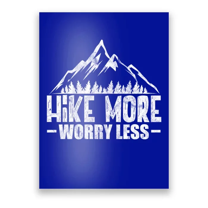 Hike More Worry Less Hiking Camping Climbing Outdoor Great Gift Poster