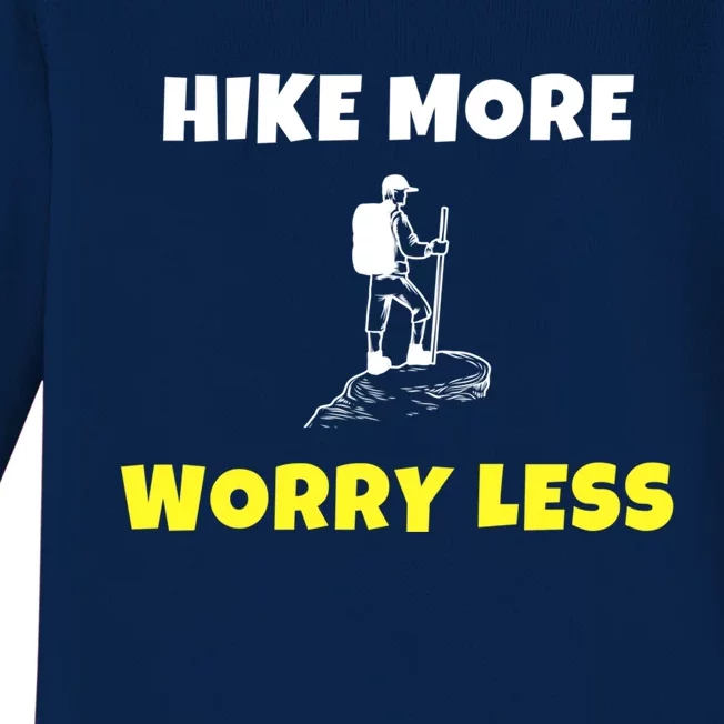 Hike More Worry Less Hiking Camping Hiker Gift Baby Long Sleeve Bodysuit