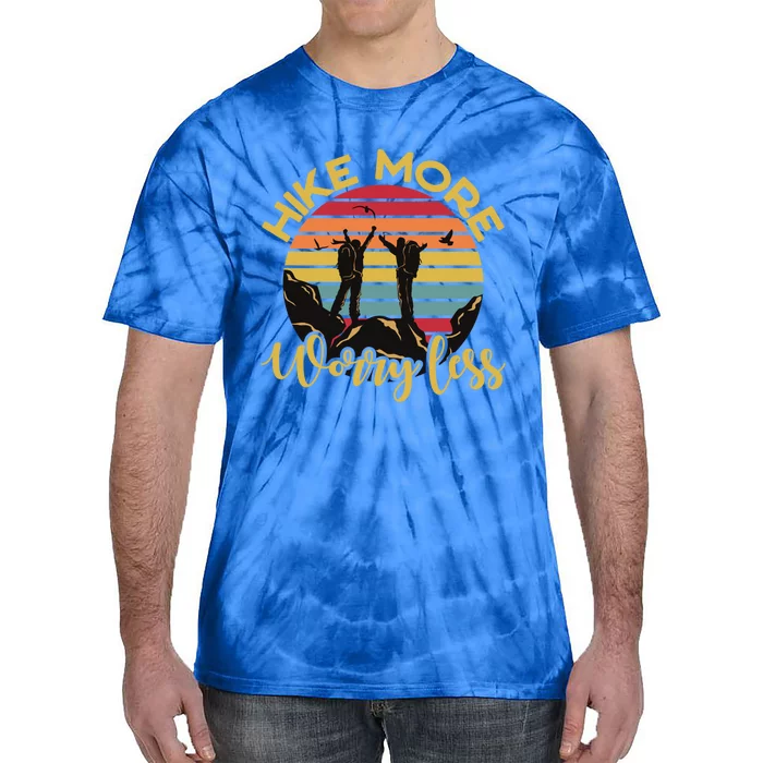 Hike More Worry Less Hiking Hiker Travel Camping Meaningful Gift Tie-Dye T-Shirt