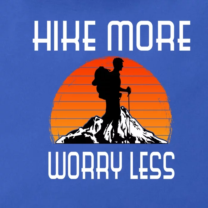 Hike More Worry Less Trekking Hiking Vacay Vibes Gift Zip Tote Bag