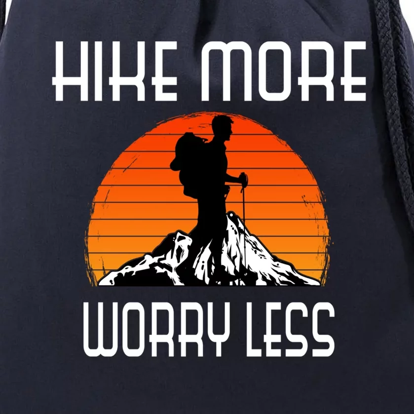 Hike More Worry Less Trekking Hiking Vacay Vibes Gift Drawstring Bag